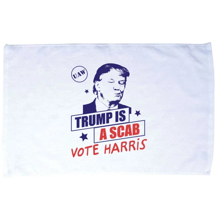 Uaw Trump A Scab Vote Harris Microfiber Hand Towel