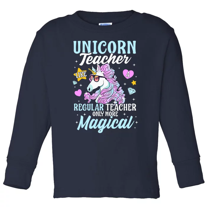 Unicorn Teacher Back To School Cute Magic Teacher Toddler Long Sleeve Shirt