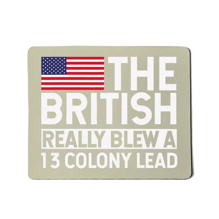 Usa The British Really Blew A 13 Colony Lead Mousepad