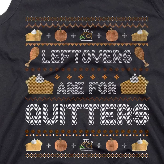 Ugly Thanksgiving Christmas Sweater Leftovers Quitters Tank Top