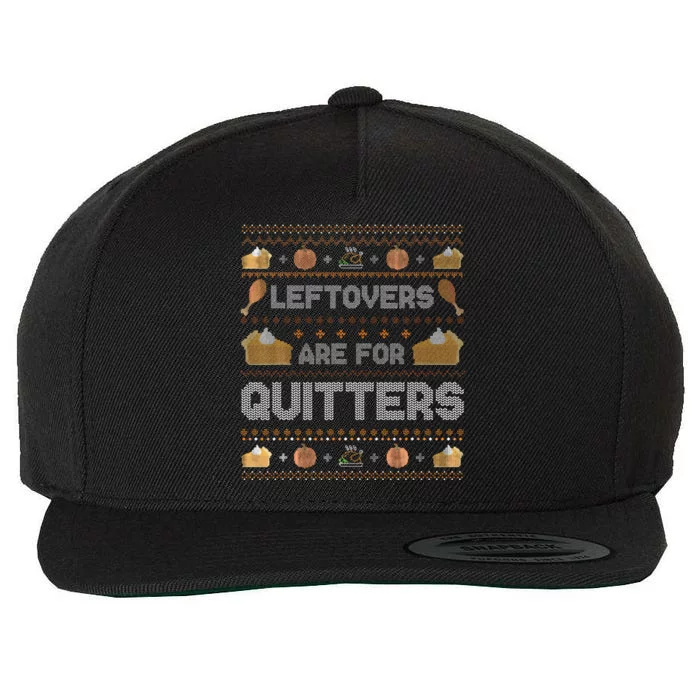 Ugly Thanksgiving Christmas Sweater Leftovers Quitters Wool Snapback Cap