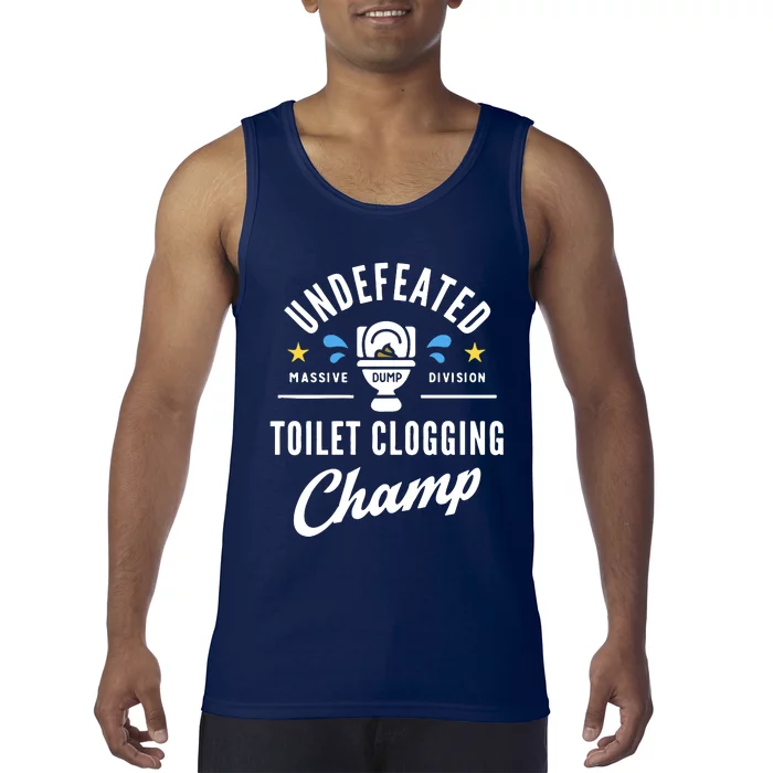 Undefeated Toilet Clogging Champ Tank Top