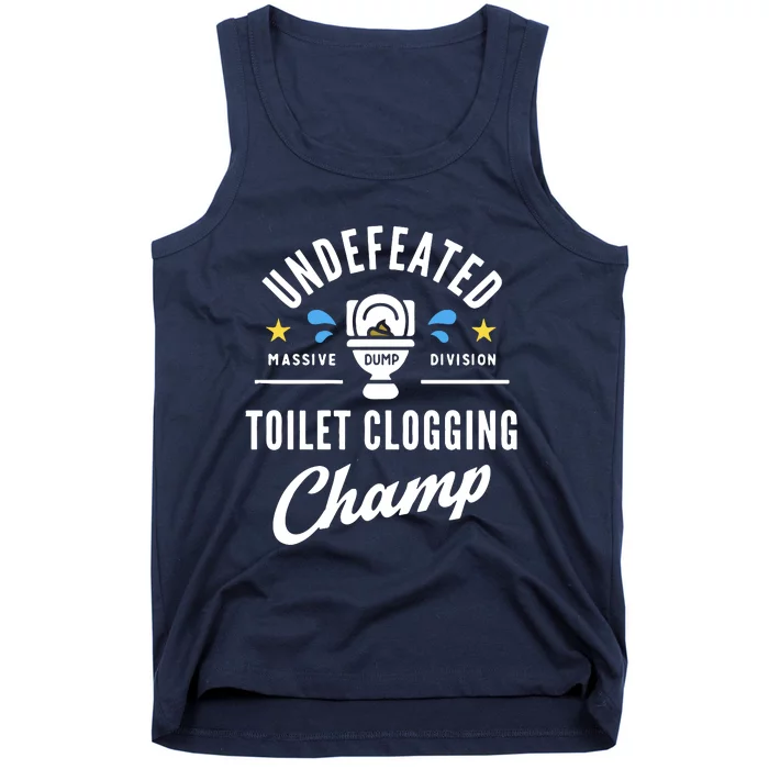 Undefeated Toilet Clogging Champ Tank Top