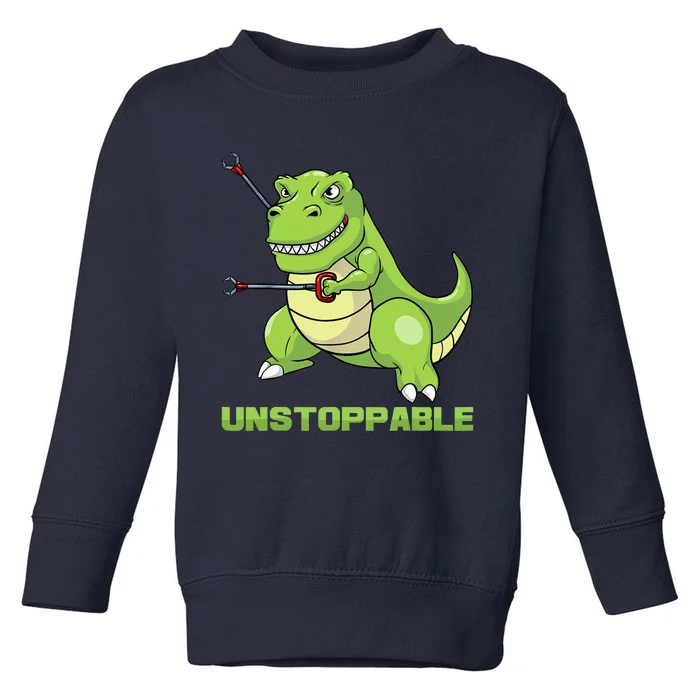 Unstoppable Tyrannosaur Funny T Rex Dino Lovers Humor Outfit Toddler Sweatshirt