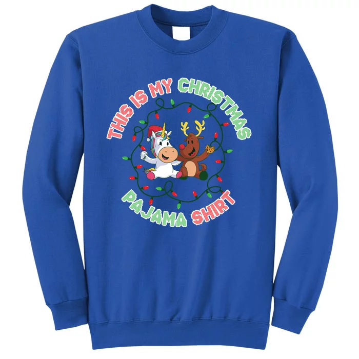 Unicorn This Is My Christmas Pajama Cute Gift Tall Sweatshirt