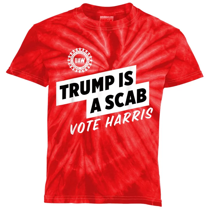 Uaw Trump Is A Scab Vote Harris Kids Tie-Dye T-Shirt