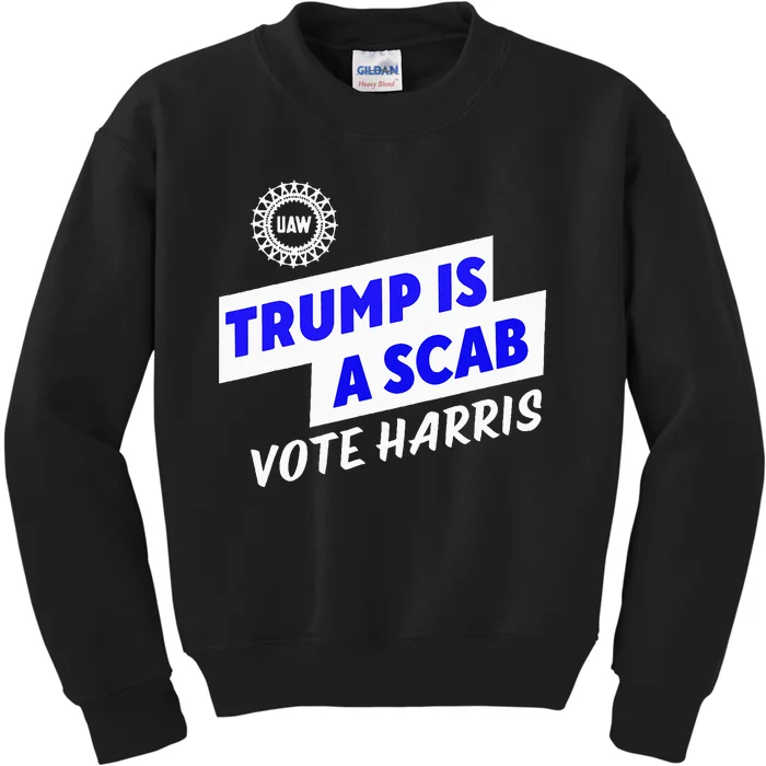 Uaw Trump Is A Scab Vote Harris Walz Kids Sweatshirt