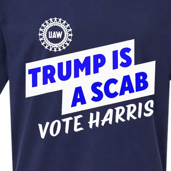 Uaw Trump Is A Scab Vote Harris Walz Sueded Cloud Jersey T-Shirt