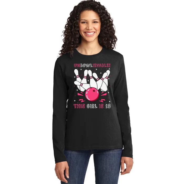 Unbowlievable! This Is 13 Birthday Bowling Party 13th Ladies Long Sleeve Shirt