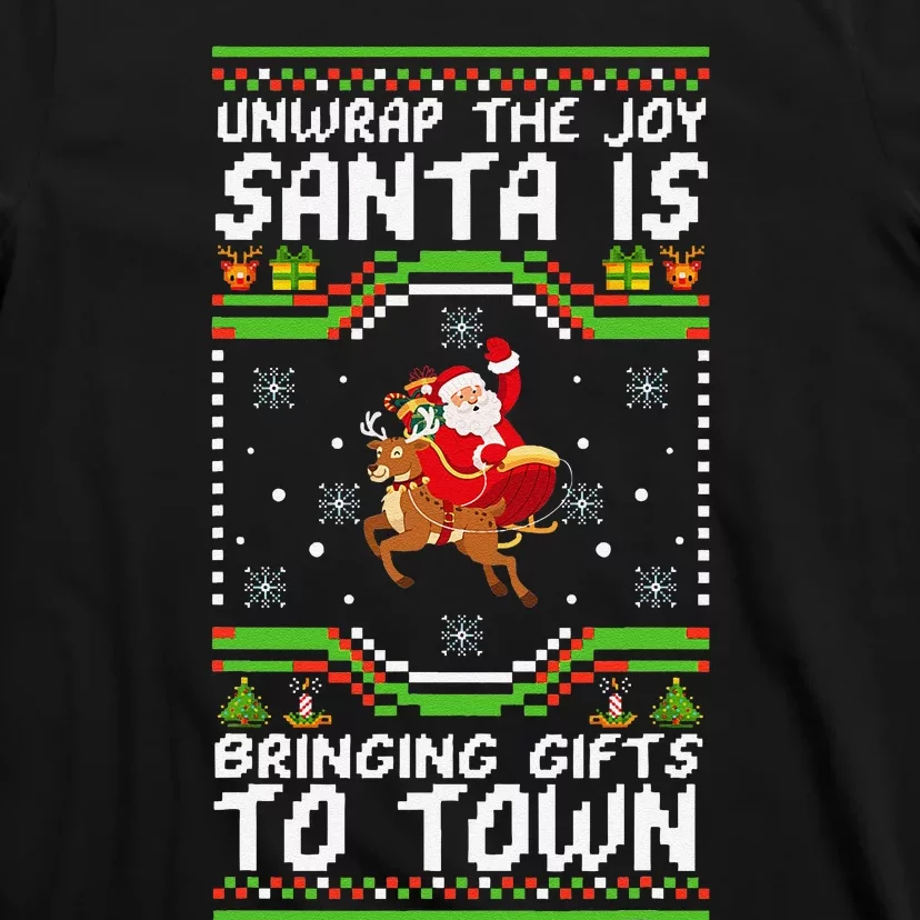 Unwrap The Joy SantaS Gifts Are Coming To Town T-Shirt