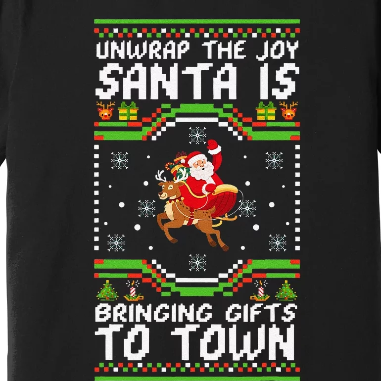 Unwrap The Joy SantaS Gifts Are Coming To Town Premium T-Shirt