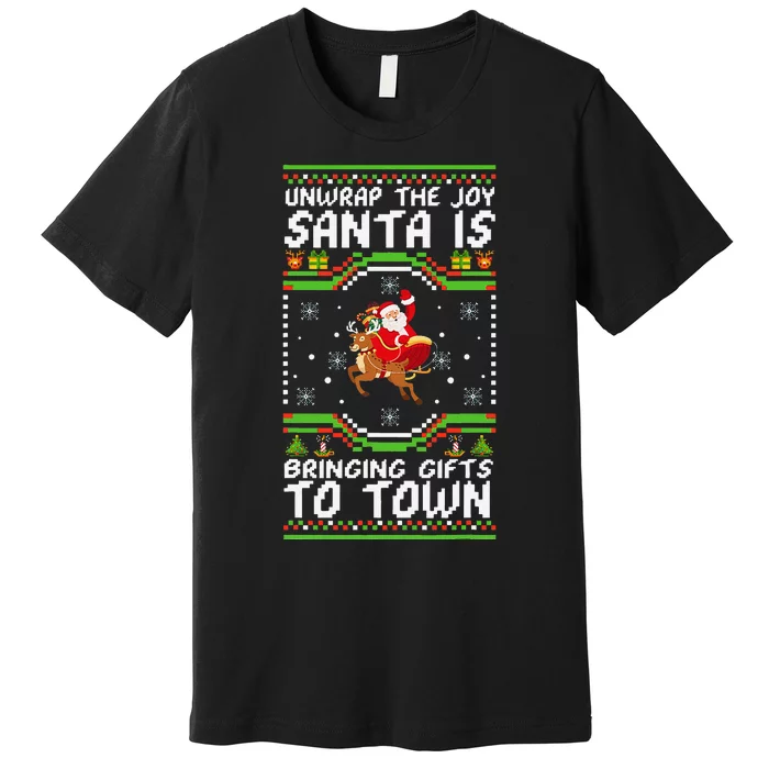 Unwrap The Joy SantaS Gifts Are Coming To Town Premium T-Shirt