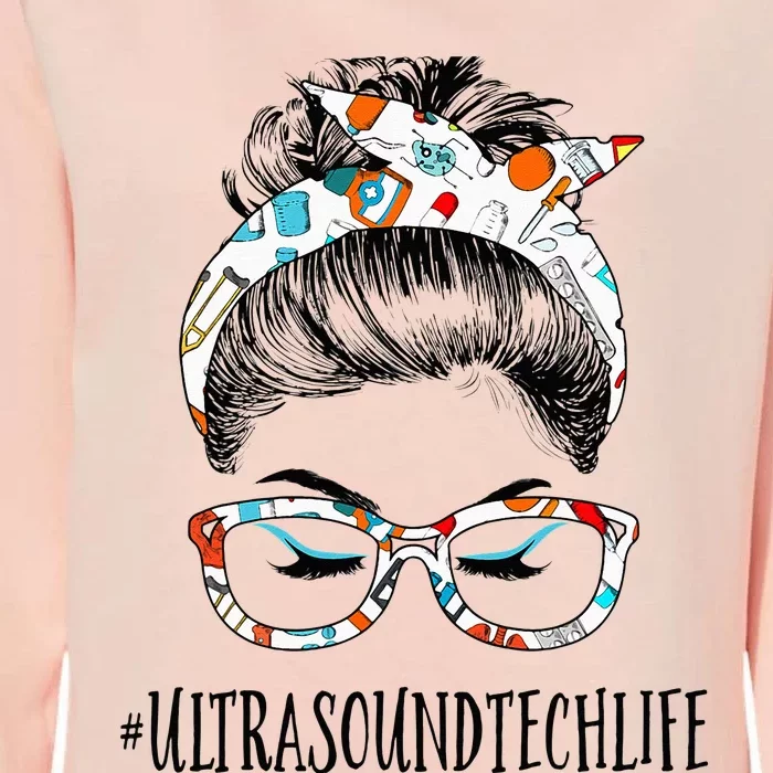 Ultrasound Tech Life Messy Hair Woman Bun Healthcare Womens California Wash Sweatshirt