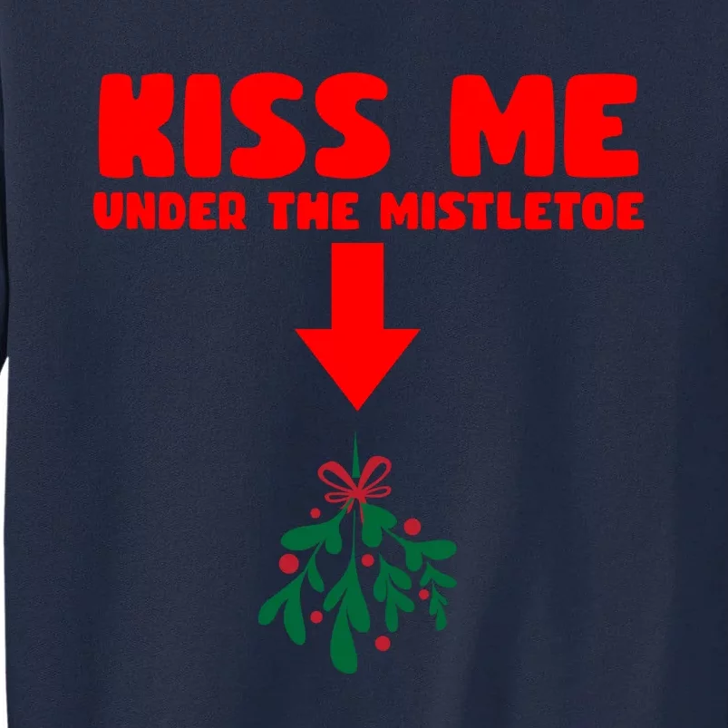 Under The Mistletoe Christmas Tall Sweatshirt