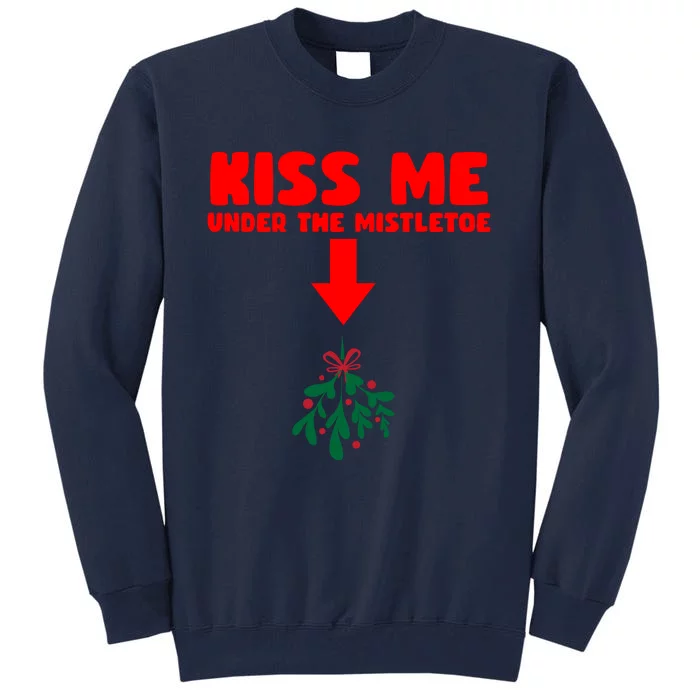 Under The Mistletoe Christmas Tall Sweatshirt