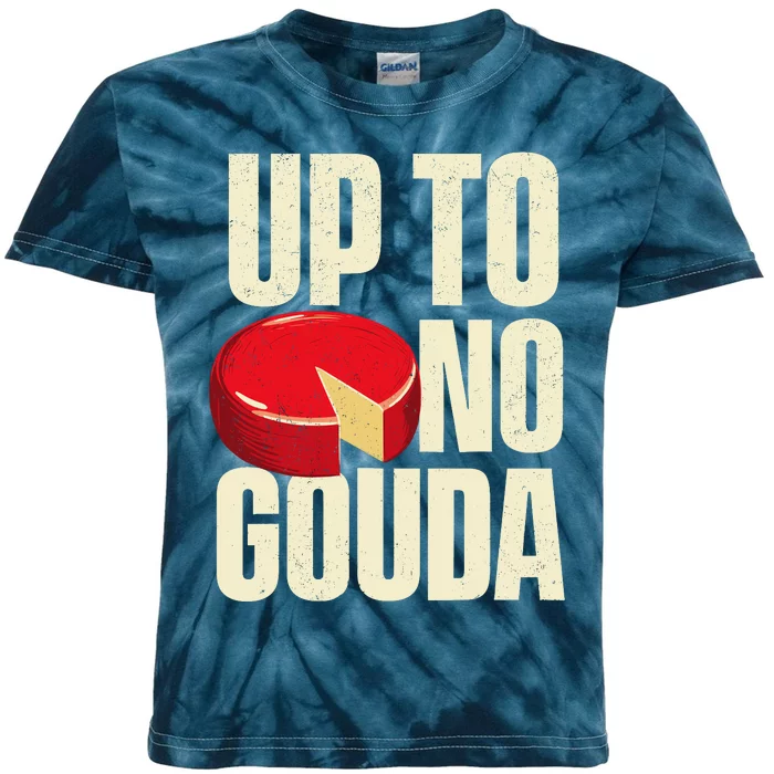 Up To No Gouda Food Dairy Cheese Lover Cheddar Brie Feta Kids Tie-Dye T-Shirt