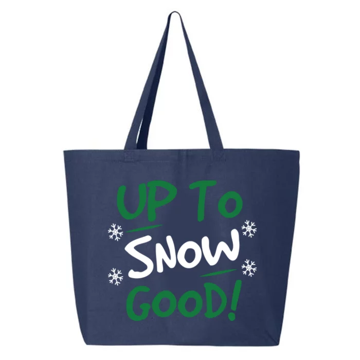 Up To Snow Good Funny Christmas Gift 25L Jumbo Tote