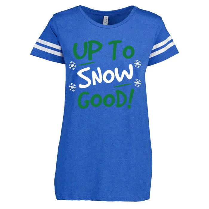 Up To Snow Good Funny Christmas Gift Enza Ladies Jersey Football T-Shirt