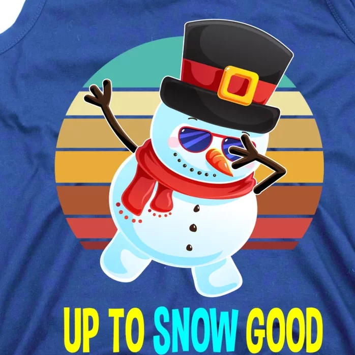 Up To Snow Good Snow Christmas Funny Gift Gift Tank Top