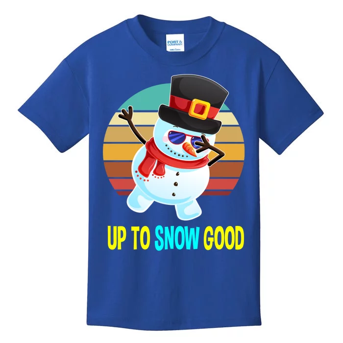 Up To Snow Good Snow Christmas Funny Gift Gift Kids T-Shirt