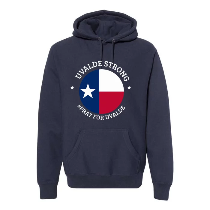 Uvalde Texas Strong Protect Kids Not Guns Premium Hoodie