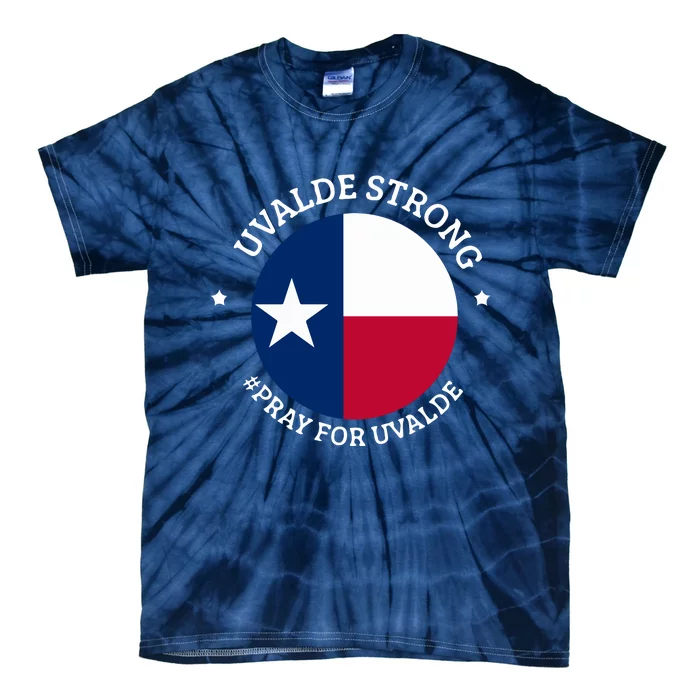 Uvalde Texas Strong Protect Kids Not Guns Tie-Dye T-Shirt