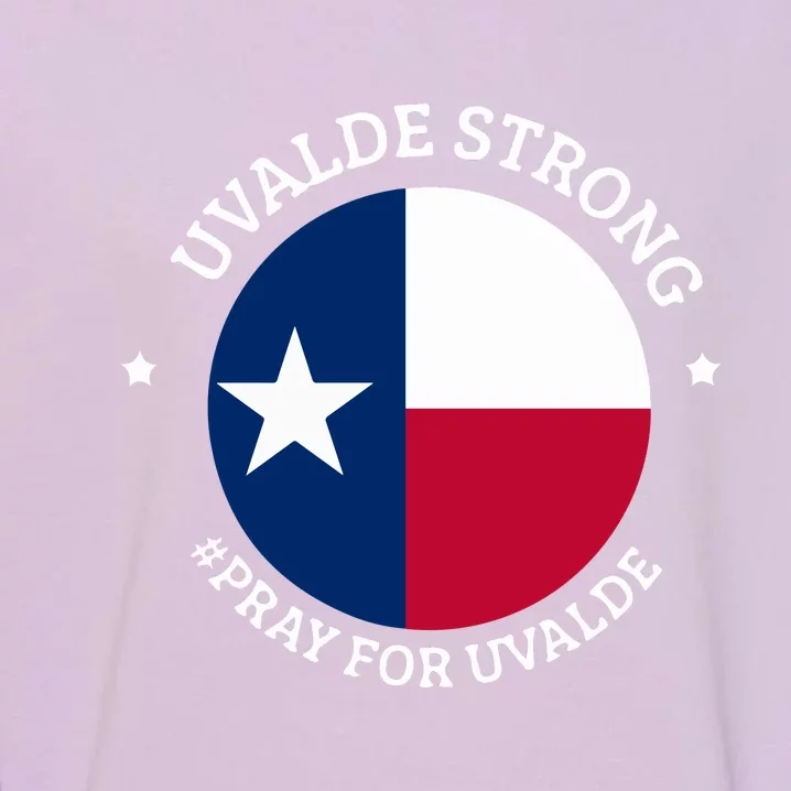 Uvalde Texas Strong Protect Kids Not Guns Garment-Dyed Sweatshirt