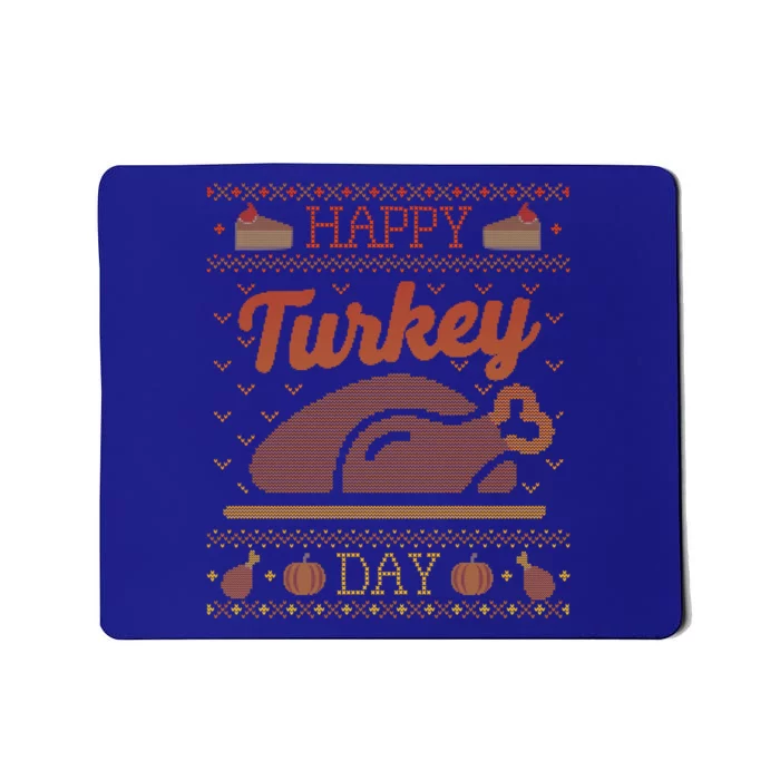 Ugly Thanksgiving Sweater Funny Happy Turkey Day Gift Mousepad