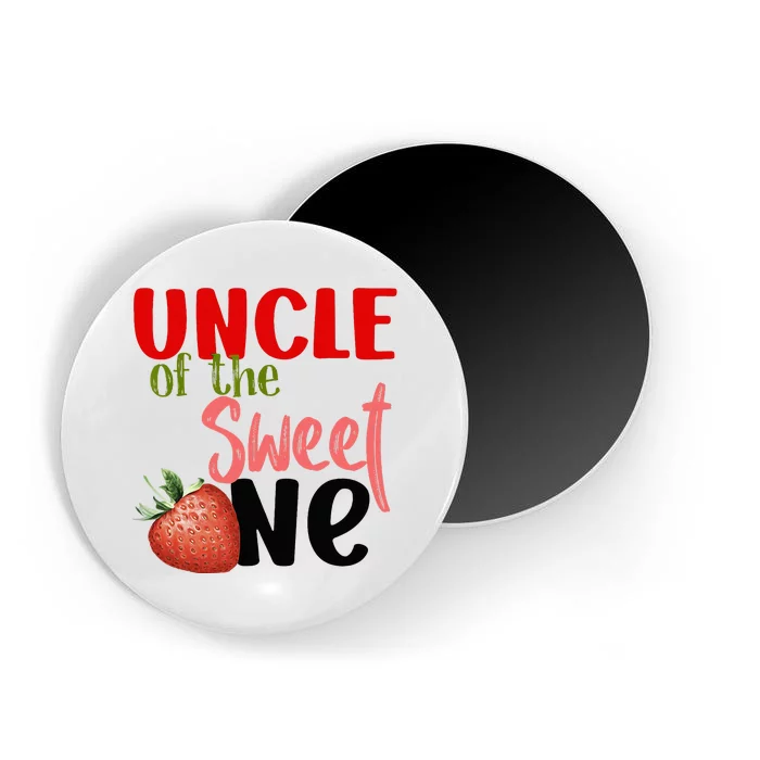 Uncle The Sweet One Strawberry Birthday Family Party Magnet