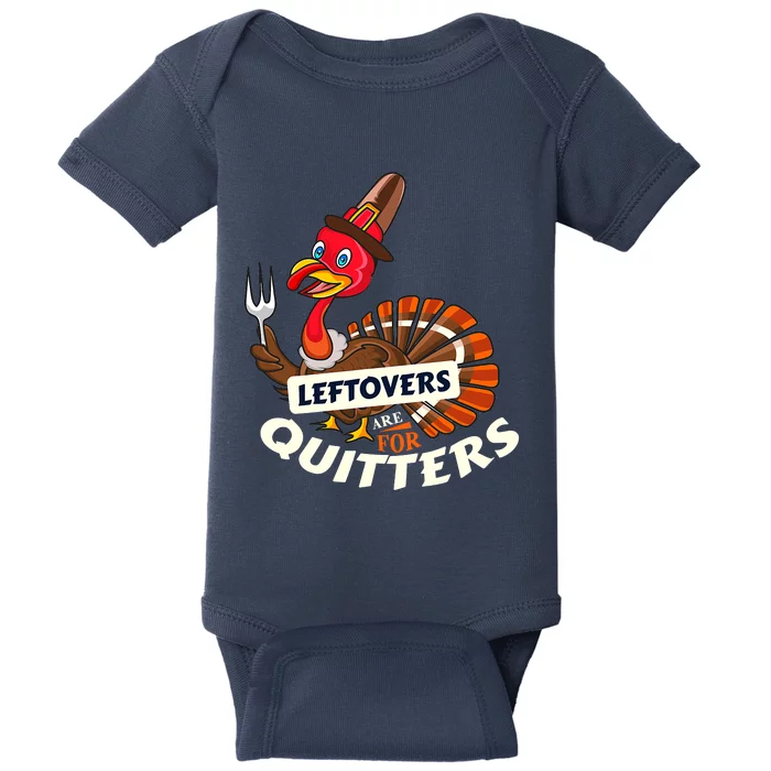 Ugly Thanksgiving Sweater Leftovers for Quitters Turkey Baby Bodysuit