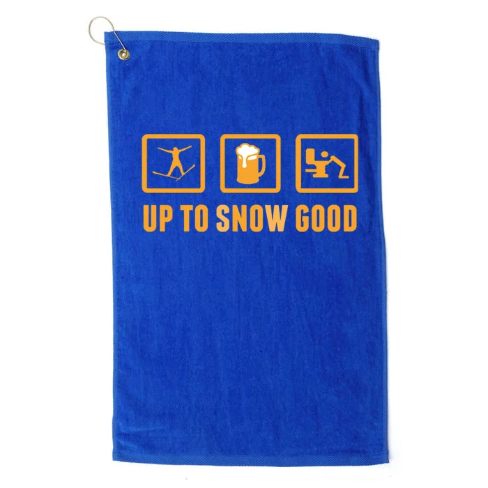 Up To Snow Good Apres Ski Ing Cool Gift Platinum Collection Golf Towel