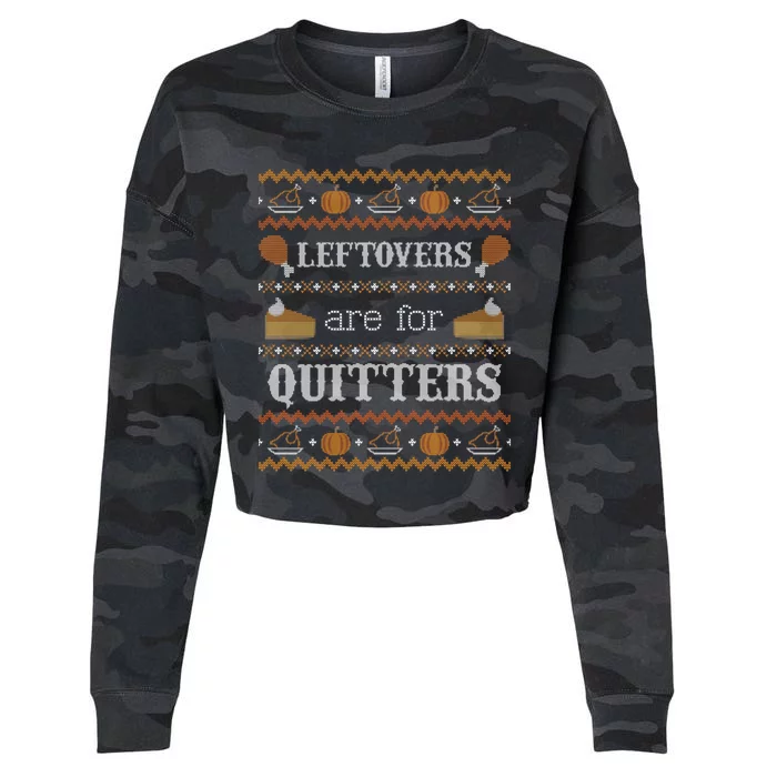 Ugly Thanksgiving Sweater Leftovers For Quitters Gift Cropped Pullover Crew