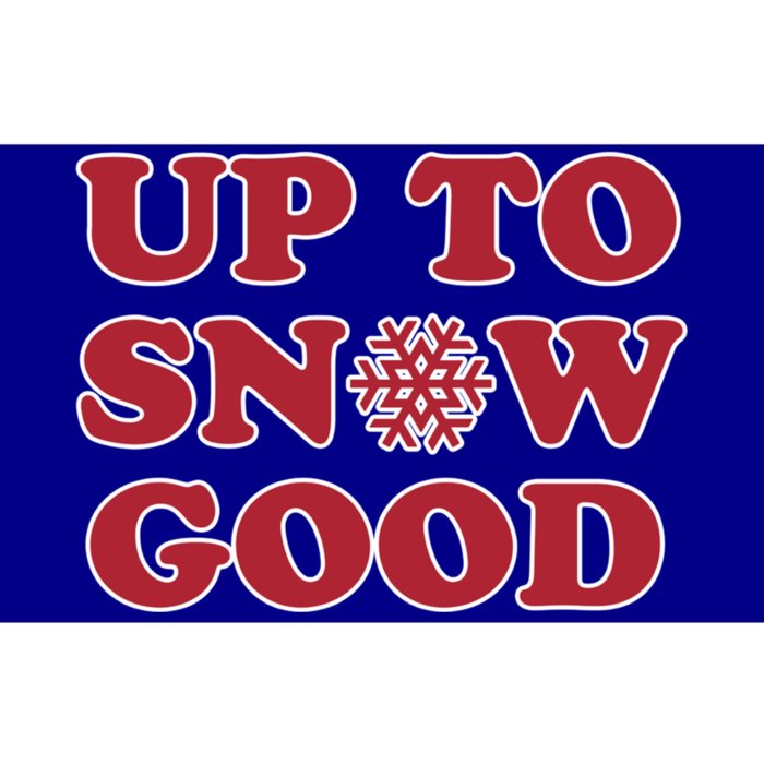 Up To Snow Good Christmas Great Gift Bumper Sticker