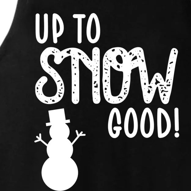 Up To Snow Good Funny Cold Winter Snow Funny Gift Ladies Tri-Blend Wicking Tank