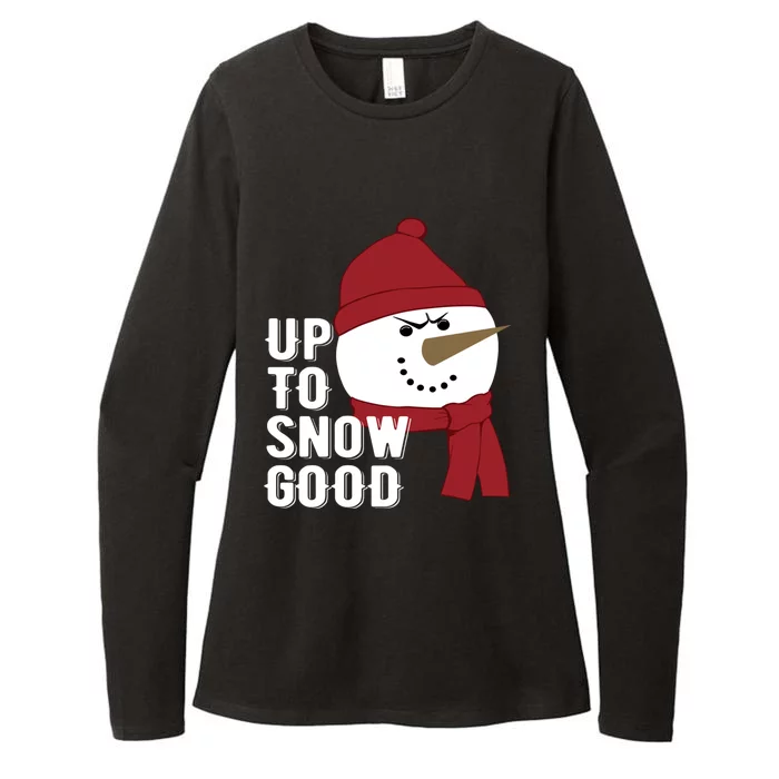 Up To Snow Good Funny Winter Snow Meaningful Gift Womens CVC Long Sleeve Shirt