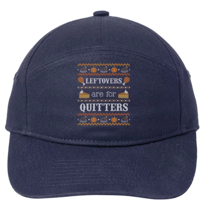 Ugly Thanksgiving Sweater Leftovers for Quitters Sweatshirt 7-Panel Snapback Hat