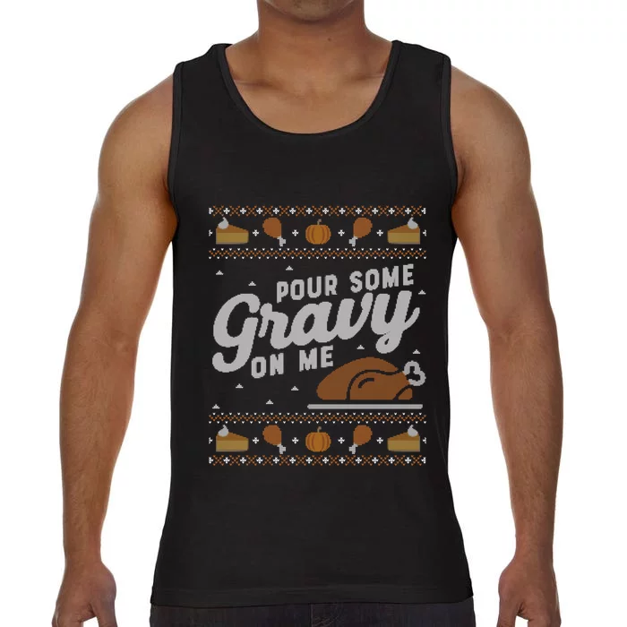 Ugly Thanksgiving Sweater Funny Pour Gravy on Me Sweatshirt Comfort Colors® Tank Top