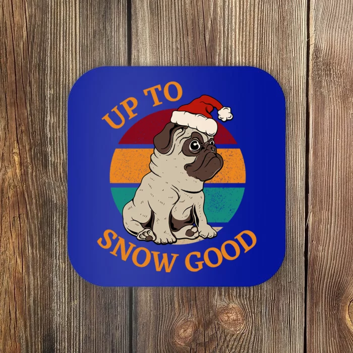 Up To Snow Good Funny Christmas Pug Gift Coaster