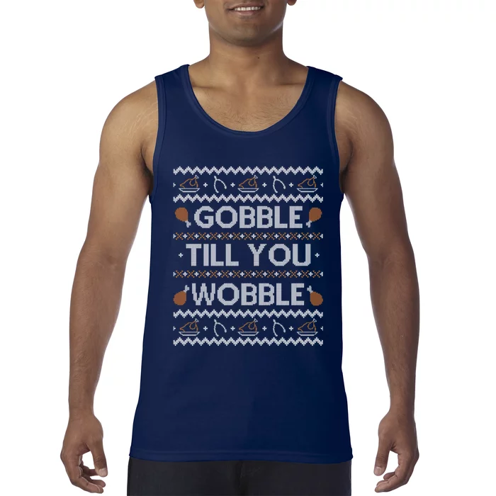 Ugly Thanksgiving Sweater Funny Gobble Wobble Sweatshirt Tank Top