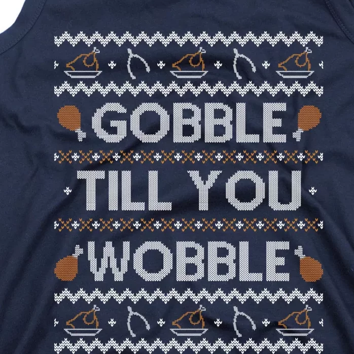 Ugly Thanksgiving Sweater Funny Gobble Wobble Sweatshirt Tank Top