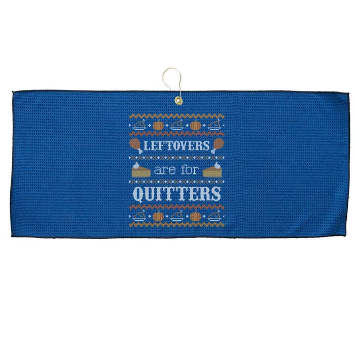 Ugly Thanksgiving Sweater Leftovers for Quitters Sweatshirt Large Microfiber Waffle Golf Towel