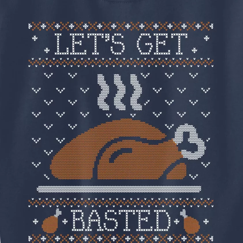 Ugly Thanksgiving Sweater Funny Lets Get Basted Sweatshirt Kids Sweatshirt