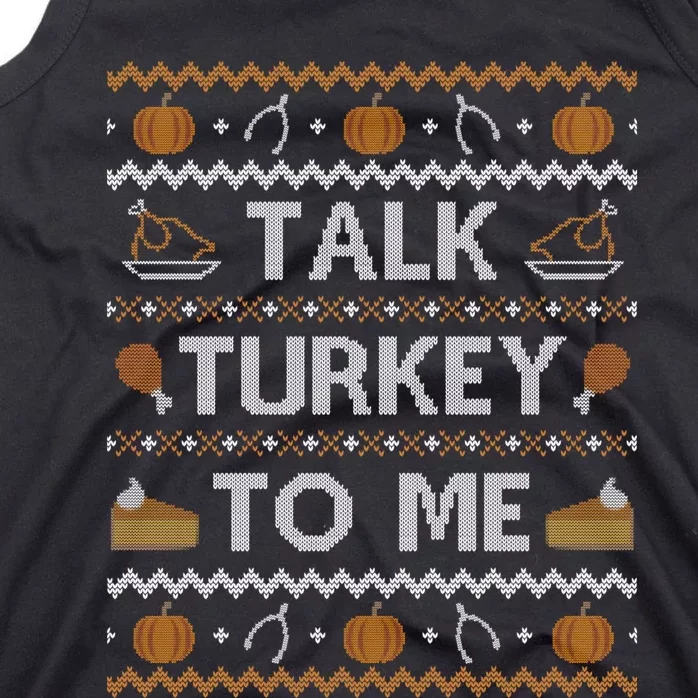 Ugly Thanksgiving Sweater Funny Talk Turkey To Me Tank Top