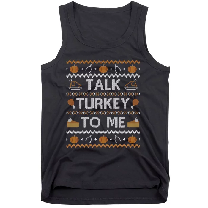 Ugly Thanksgiving Sweater Funny Talk Turkey To Me Tank Top