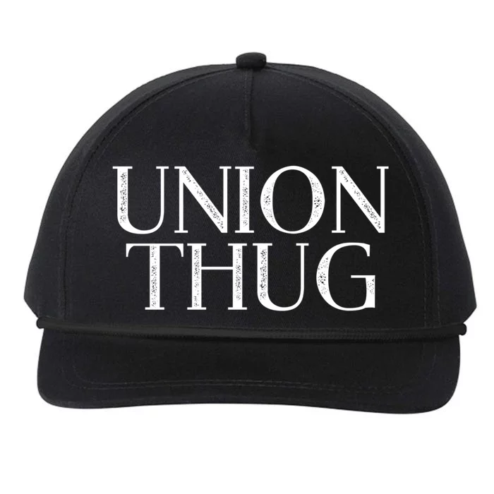 Union Thug Teamsters Ironworkers Plumbers Carpenters Great Gift Snapback Five-Panel Rope Hat