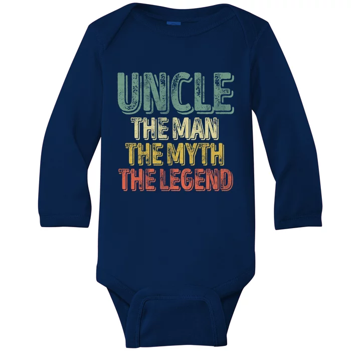 Uncle The The Myth The Legend Gift FatherS Day Gift Baby Long Sleeve Bodysuit