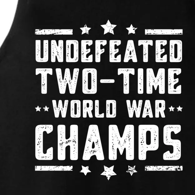 Undefeated Two Time World War Champs 4th Of July Patriotic Gift Ladies Tri-Blend Wicking Tank