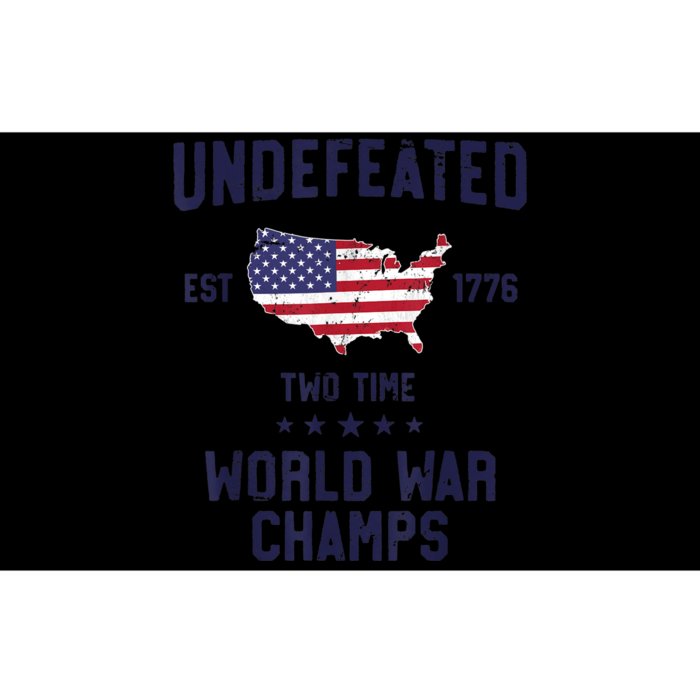 Undefeated Two Time World War Champs 4th of July Bumper Sticker