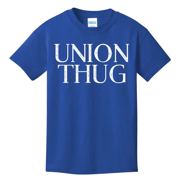 Union Thug Teamsters Ironworkers Plumbers Carpenters Gift Kids T-Shirt