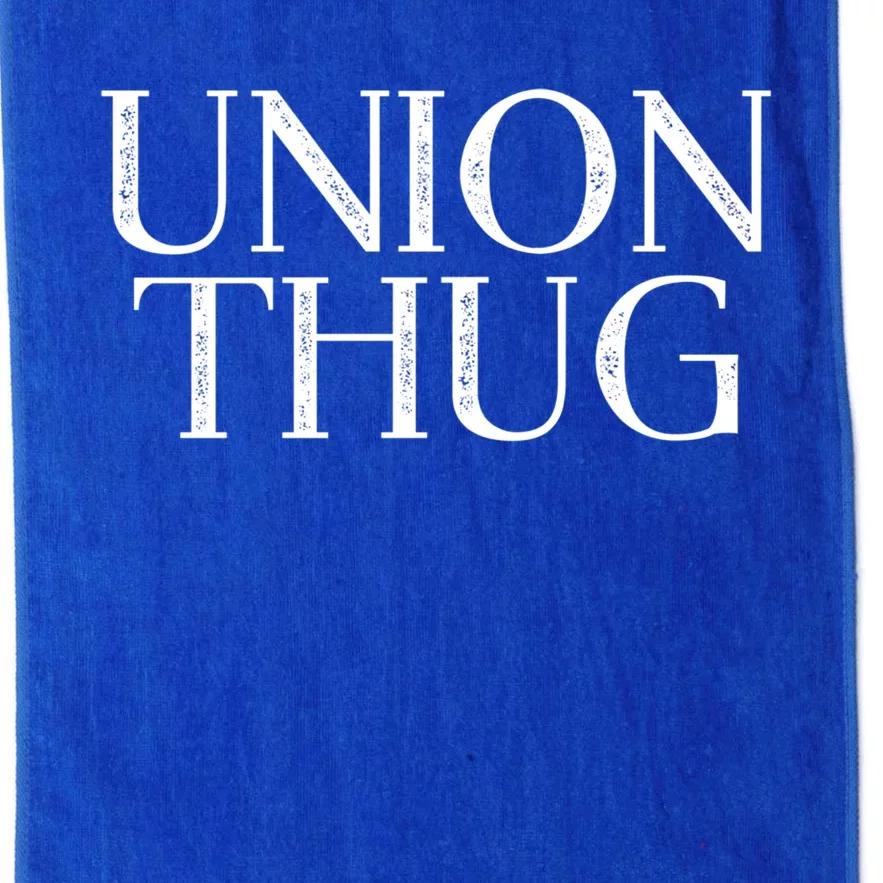 Union Thug Teamsters Ironworkers Plumbers Carpenters Gift Platinum Collection Golf Towel